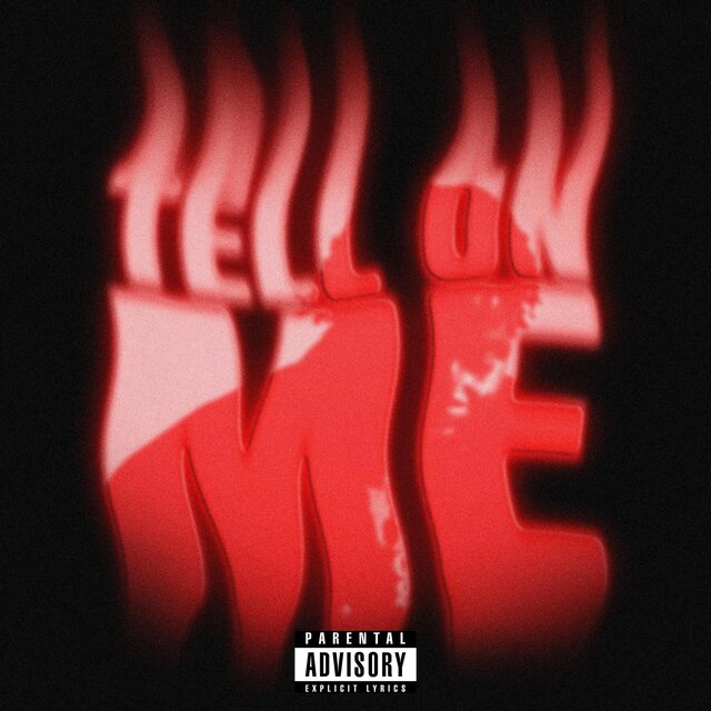 Tell On Me