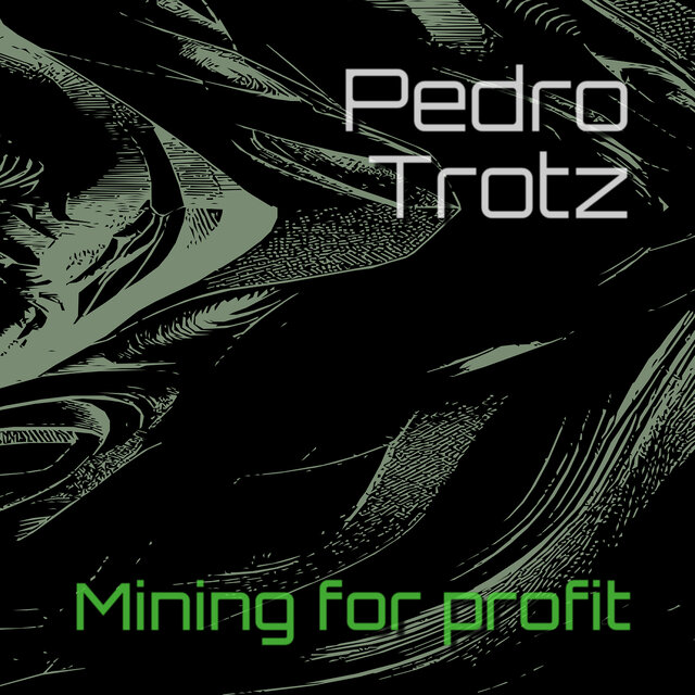 Mining for Profit
