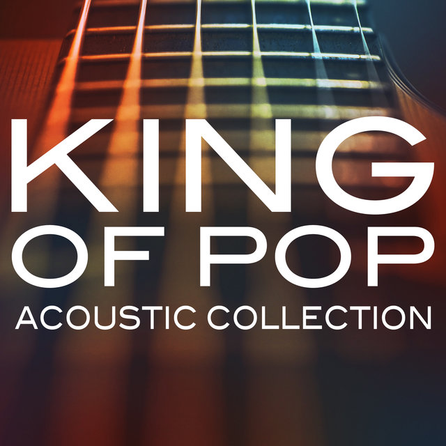 King of Pop (Acoustic Collection)