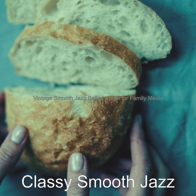 Vintage Smooth Jazz Ballad - Bgm for Family Meals
