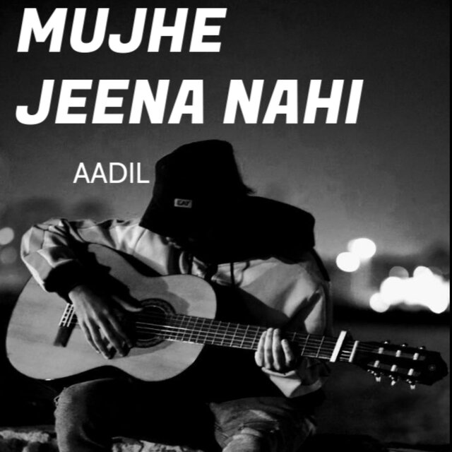 Mujhe Jeena Nahi