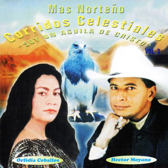 Corridos Celestiales Vol. 3 - Mas Norteño