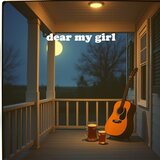 dear my girl