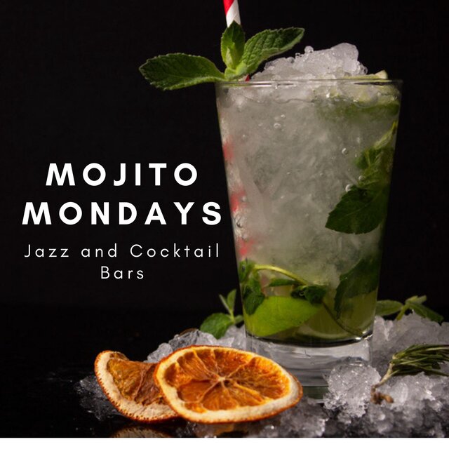 Mojito Mondays
