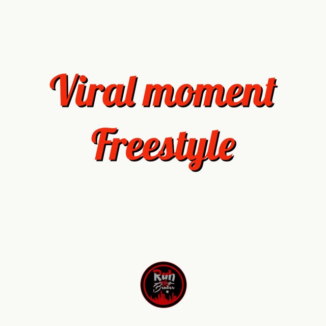 Viral Moment Freestyle