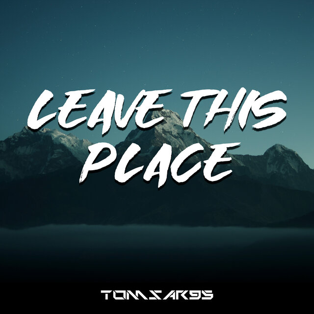 Leave This Place