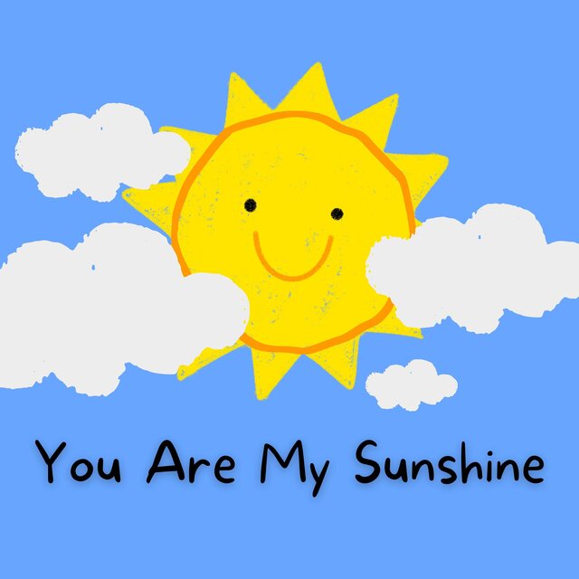 You Are My Sunshine