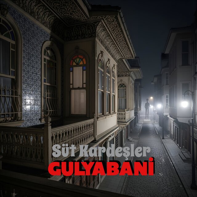 Süt Kardeşler (Gulyabani)