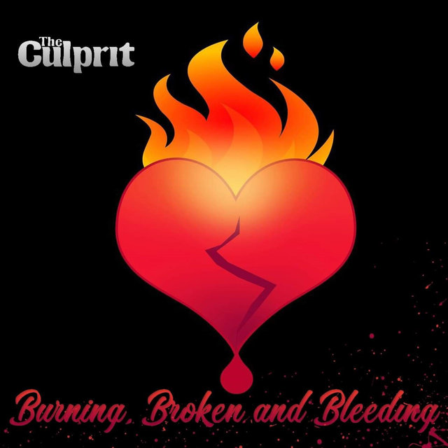 Burning, Broken & Bleeding