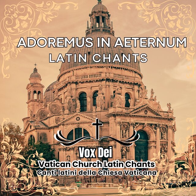 Adoremus in Aeternum Latin Chants