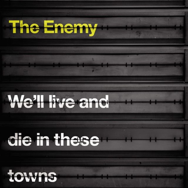 We'll Live and Die In These Towns