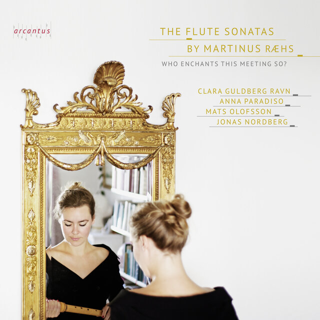 The Flute Sonatas by Martin Ræhs, Vol. 1