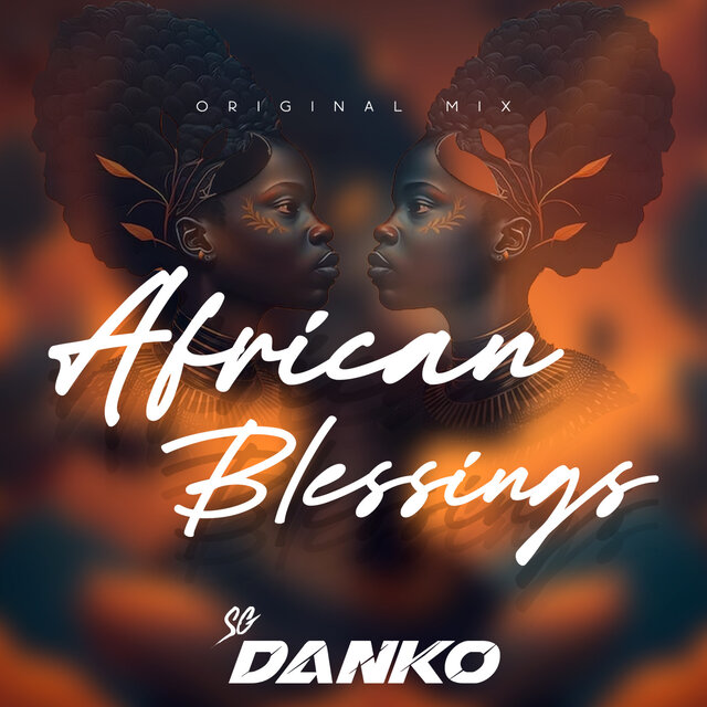 African Blessings (Original Mix)