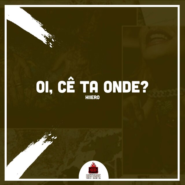 Oi, Cê Ta Onde