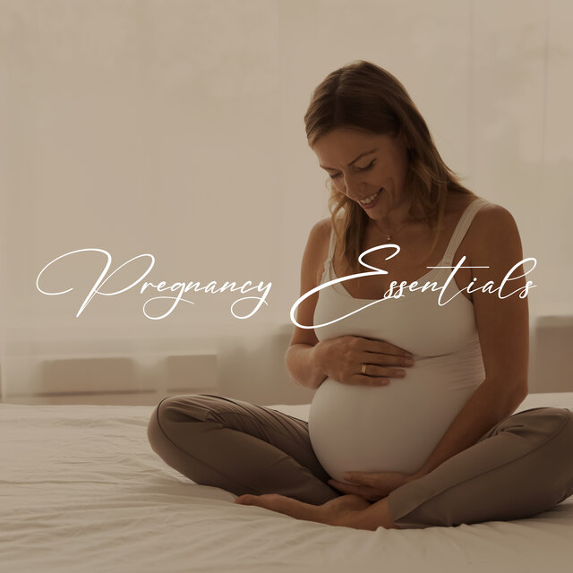 Pregnancy Essentials: Relaxation, Yoga & Meditation for Pregnant Women