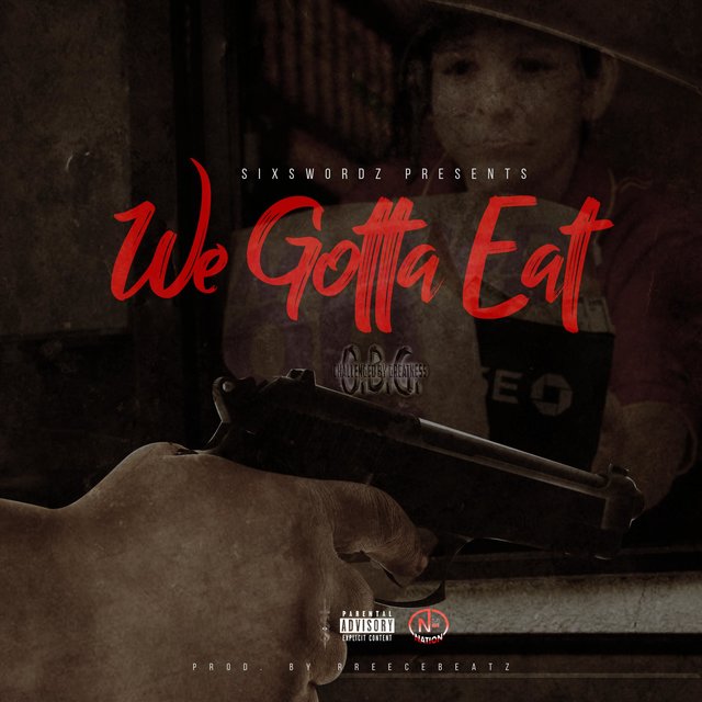 We Gotta Eat