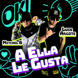 A Ella Le Gusta