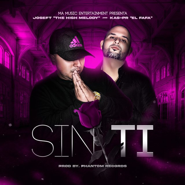 Sin ti (feat. Joseft "The High Melody")