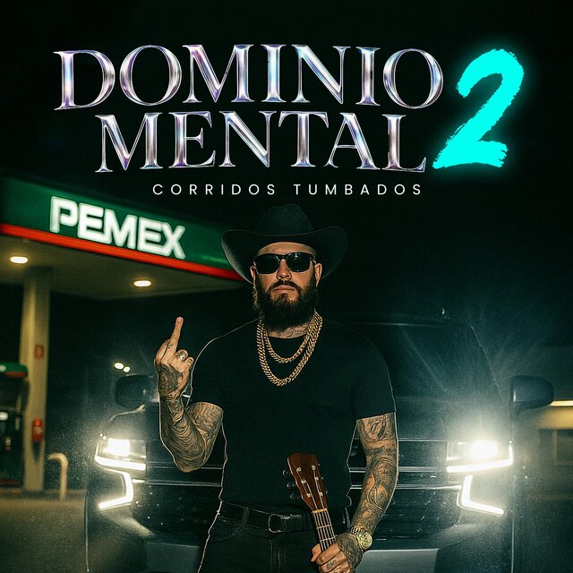 Dominio Mental 2 (Corridos Tumbados)