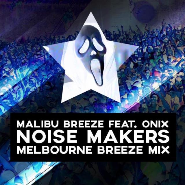 Noise Makers (Melbourne Breeze Mix)