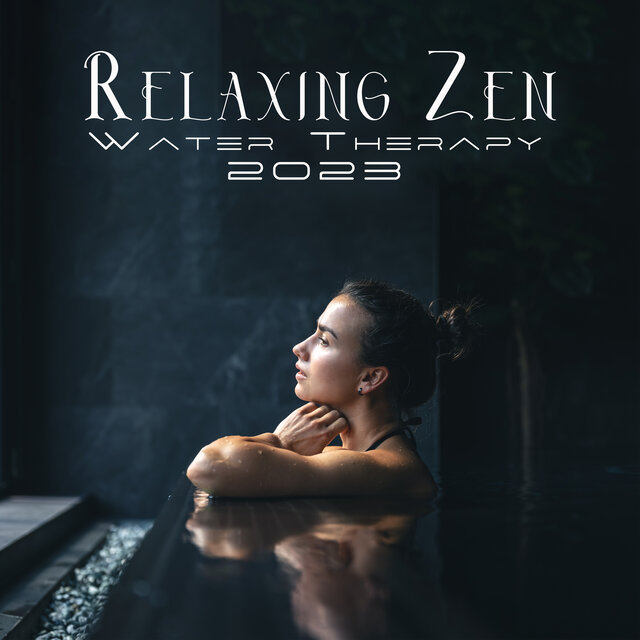 Relaxing Zen Water Therapy 2023: The Mind Body Connection Restauration, Relaxing Sounds And Binaural Noises