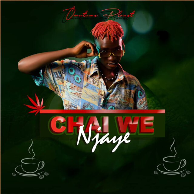 Chai We Njaye