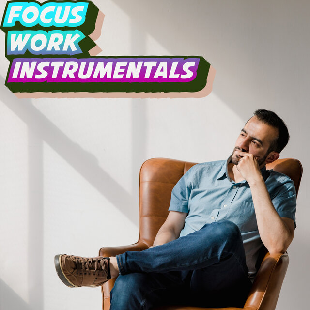 Focus Concentration Music For Work Instrumentals For Working