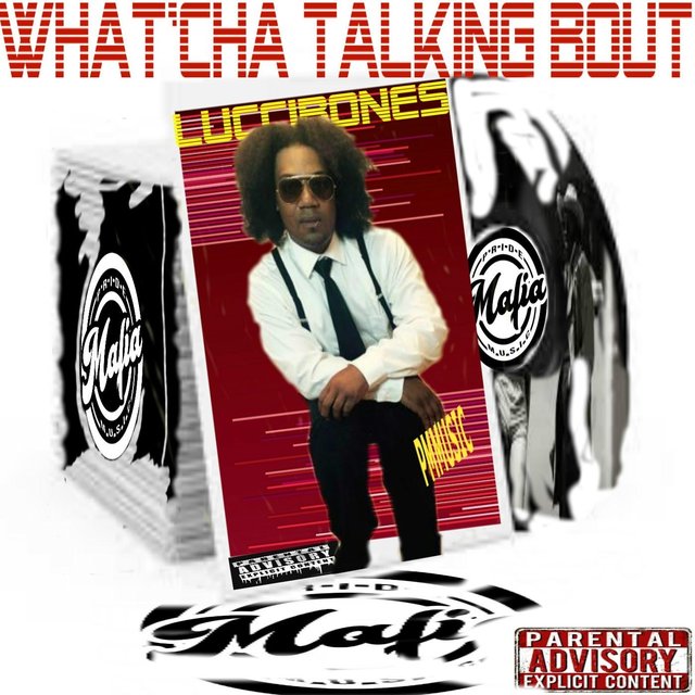 What'cha Talking 'Bout