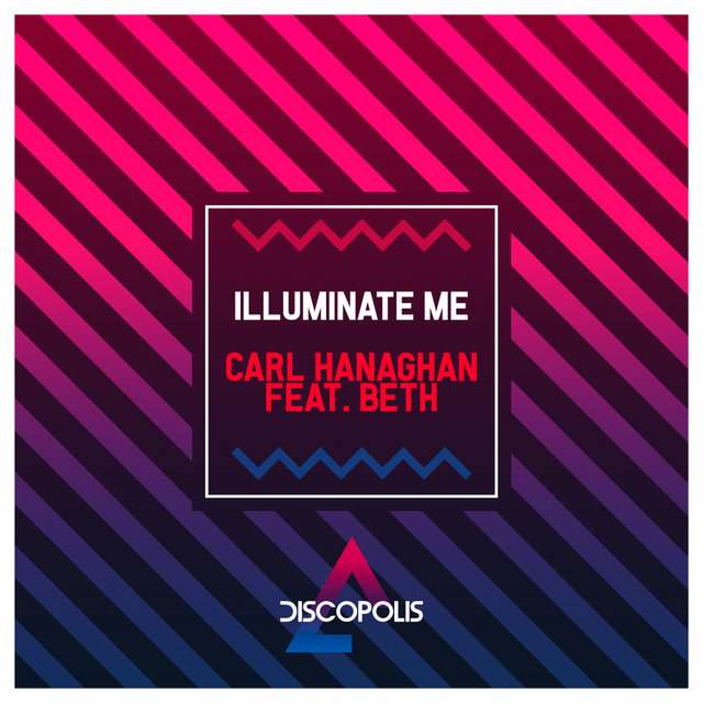 Illuminate Me (Carl Créme Remix)
