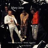 Mary Jane (feat. Five 7, Barbel & Bvlgarich)