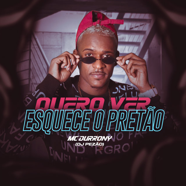 Quero Ver Esquece o Pretão