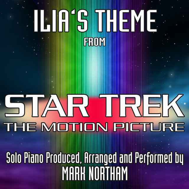 Ilia's Theme for Solo Piano (From "Star Trek: The Motion Picture")