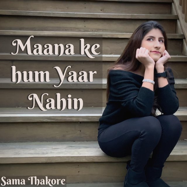 Maana Ke Hum Yaar Nahin