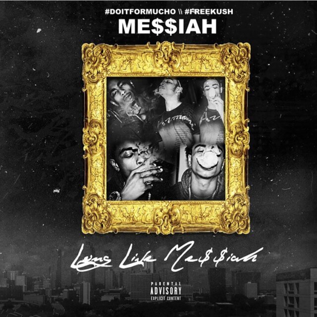 Long Live Me$$iah