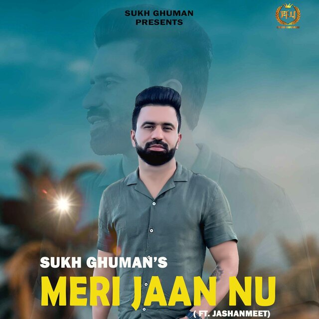 Meri Jaan Nu (feat. Jashanmeet)