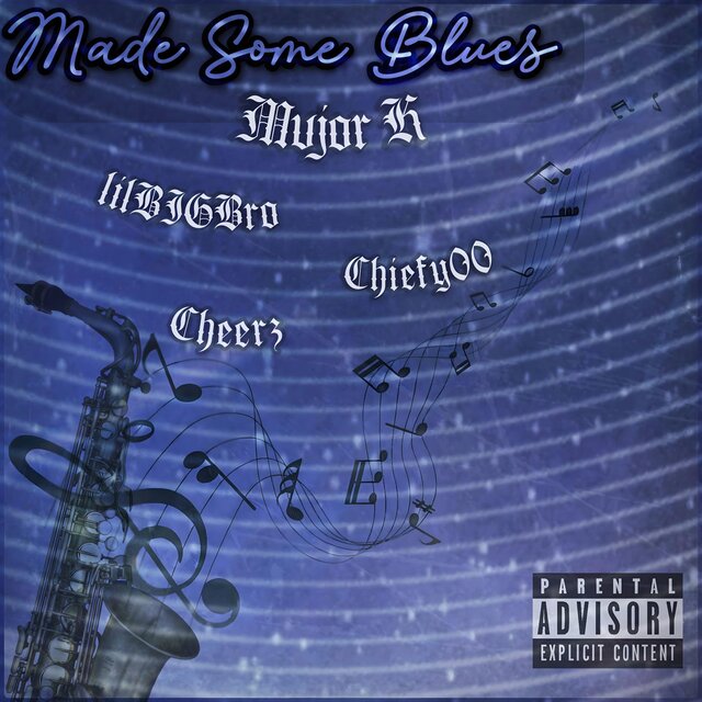 Made Some Blues (feat. Cheerz Mateo, Chiefy00 & lilBIGBro)
