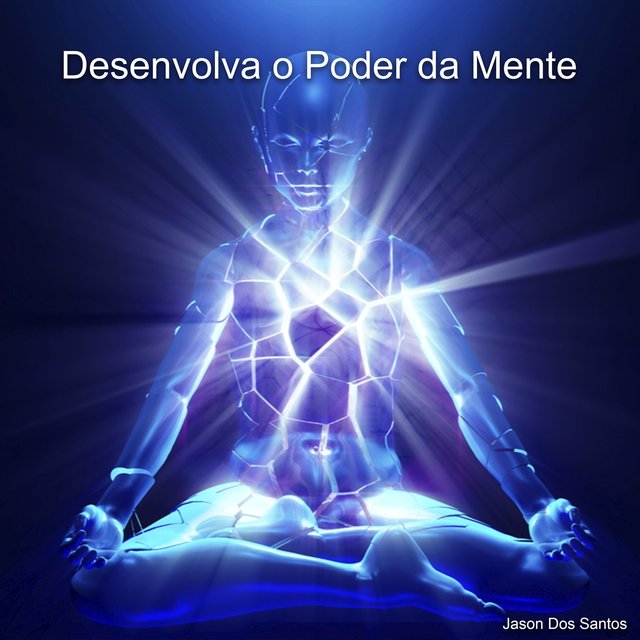 Desenvolva o Poder da Mente
