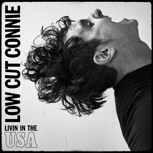 Cover art for album Livin in the USA by Low Cut Connie