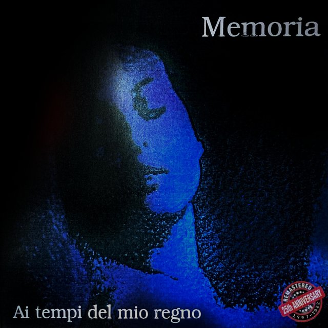 Ai tempi del mio regno (25th Anniversary Remastered Edition)