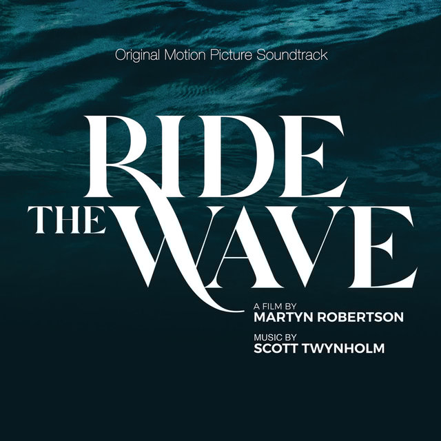Ride The Wave (Original Motion Picture Soundtrack)