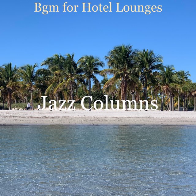Bgm for Hotel Lounges