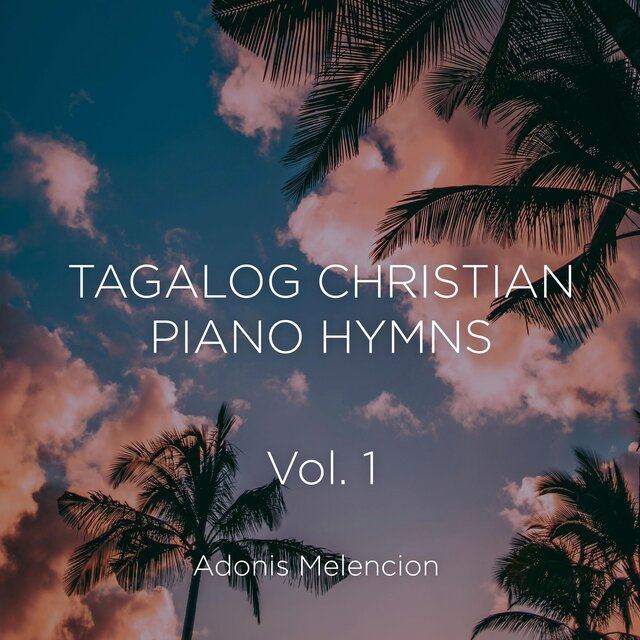 Tagalog Christian Piano Hymns, Vol. 1