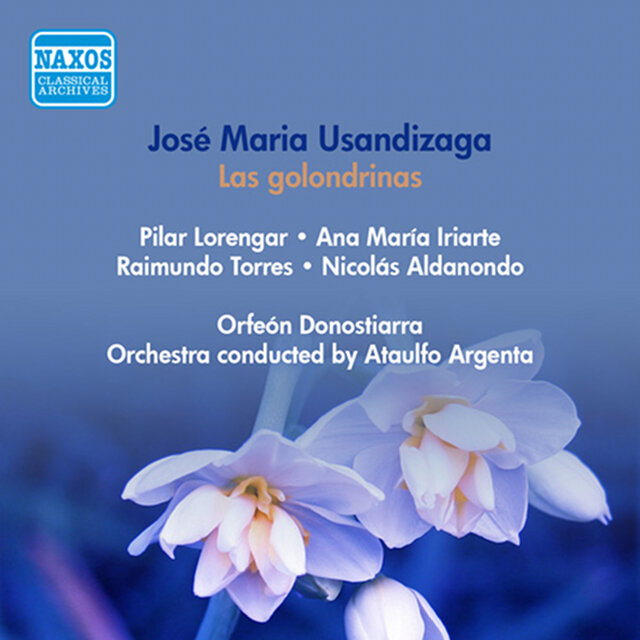 Cover art for album Usandizaga, J.M.: Golondrinas (Las) [Lyric Drama] (Lorengar, Iriarte, Torres, Argenta) (1953) by Ataúlfo Argenta