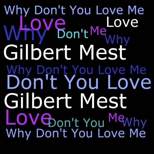 Why Don't You Love Me
