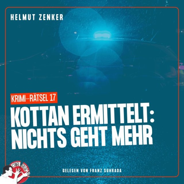 Kottan ermittelt: Nichts geht mehr (Krimi-Rätsel 17)