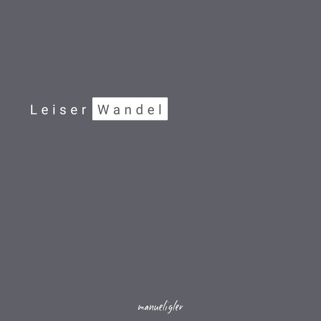 Leiser Wandel