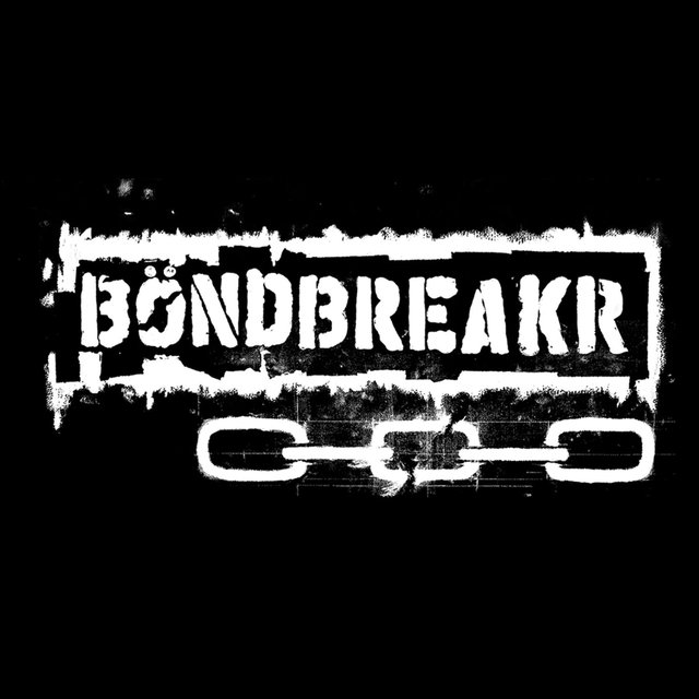 Bondbreakr