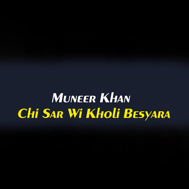 Chi Sar Wi Kholi Besyara