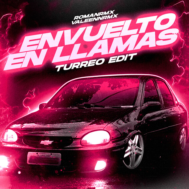Envuelto en Llamas (Turreo Edit)