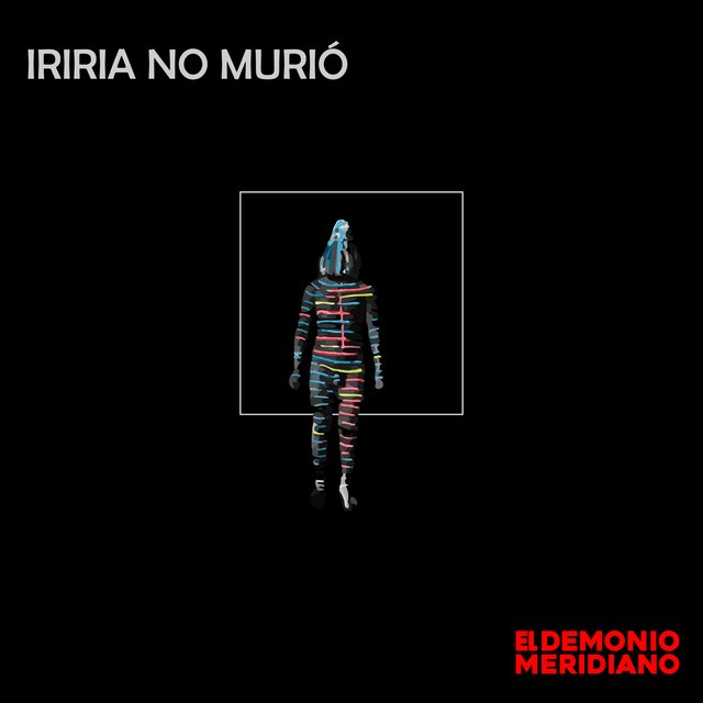 Iriria No Murió